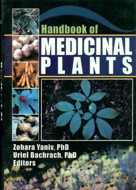 Handbook Of Medicinal Plants (Hb 2008), by Zohara Yaniv