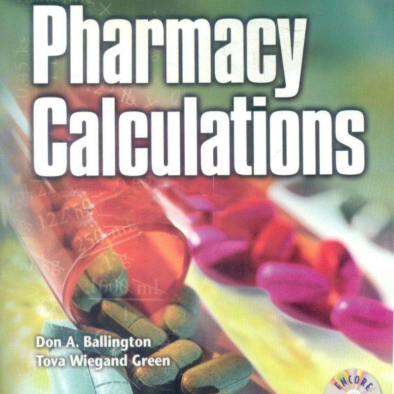 Pharmacy Calculations 3Ed (Pb 2008), by Dona Ballington