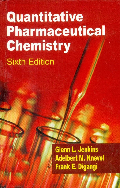 Quantitative Pharmaceutical Chemistry 6Ed (Pb 2008) , by Glenn L Jenkins