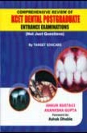 Comprehensive Review Of Kcet Dental Postgraduate Entrance Examinations (Not Just Questions) , by Ankur Rustagi 