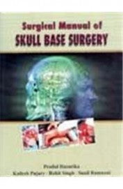 Surgical Manual Of Skull Base Surgery , by Produl Hazarika