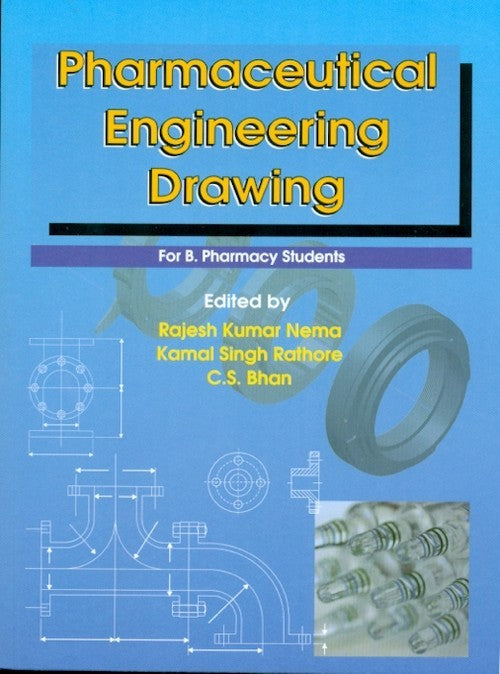 Pharmaceutical Engineering Drawing (Pb 2025) , by Rajesh Kumar Nema