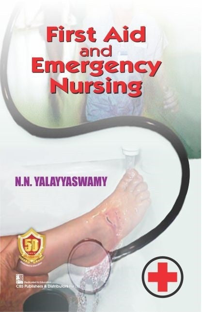First Aid And Emergency Nursing (Pb 2026) , by N N Yalayyaswamy