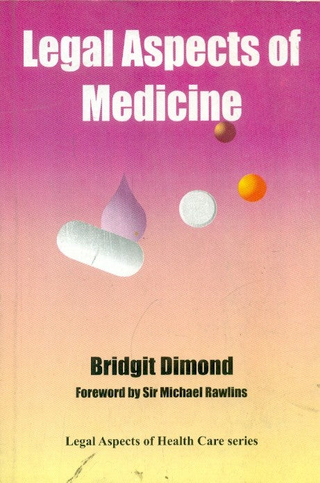 Legal Aspects Of Medicine , by Bridgit Dimmond