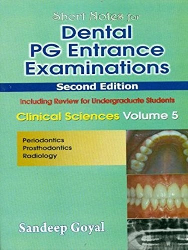 Dental Pg Entrance Examinations 2Ed Vol 5 (Pb 2010), by Sandeep Goyal