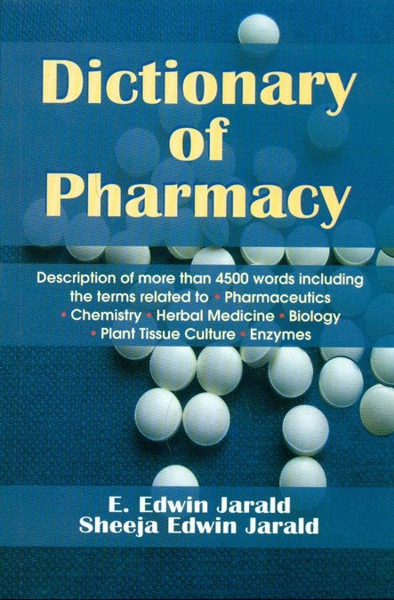 Dictionary Of Pharmacy (Pb 2026) , by E Edwin Jarald