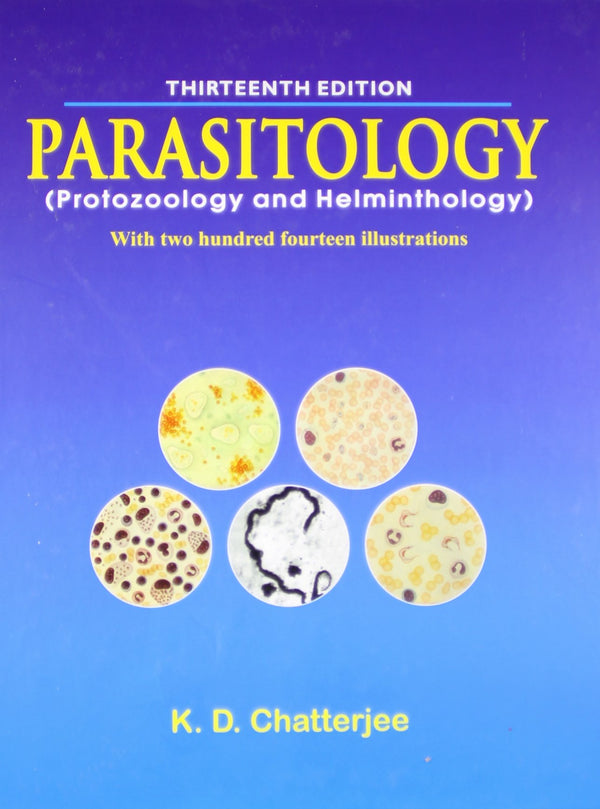Parasitology Protozoology And Helminthology 13Ed (Hb 2027) , by K D Chatterjee