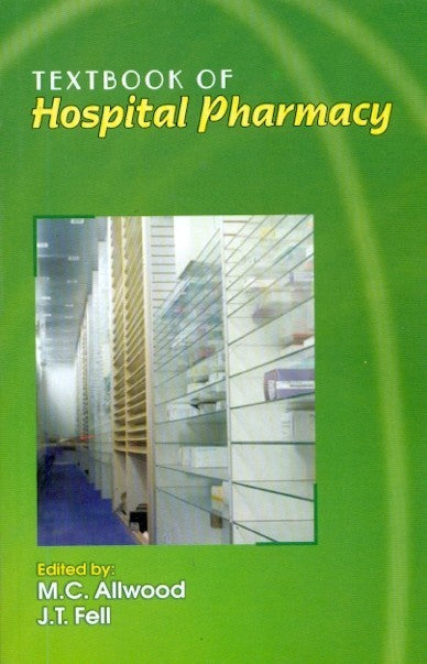 Textbook Of Hospital Pharmacy (Pb 2010) , by M C Allwood