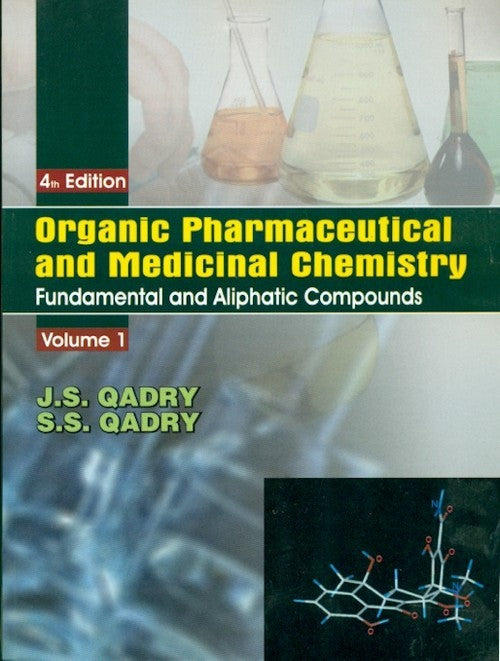 Organic Pharmaceutical And Medicinal Chemistry 4Ed Vol 1 (Pb 2019) , by J S Qadry