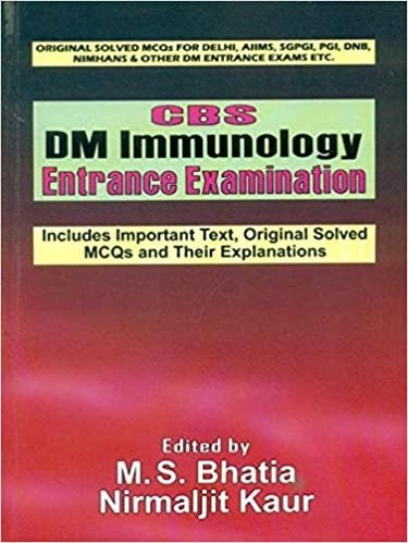 Cbs Dm Immunology Entrance Examination (Pb 2016) , by M S Bhatia