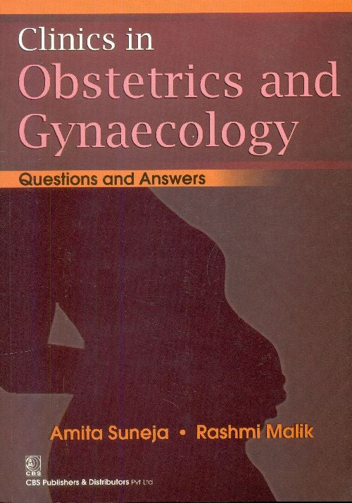Clinics In Obstetrics And Gynaecology: Questions And Answers , by Amita Suneja