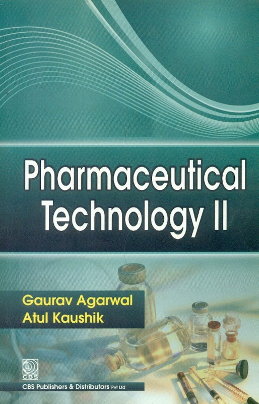 Pharmaceutical Technology Ii (Pb 2022) , by Gaurav Agarwal