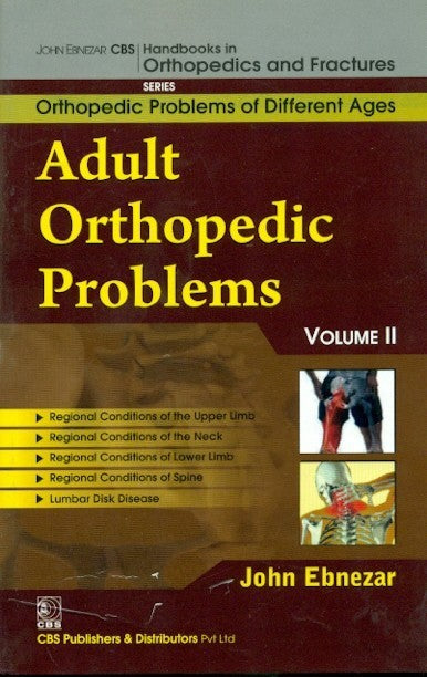 Adult Orthopedic Problems Vol 11 (Handbooks In Orthopedics And Fractures Series Vol 74 Orthopedic Problems Of Different Ages (2012), by John Ebnezar
