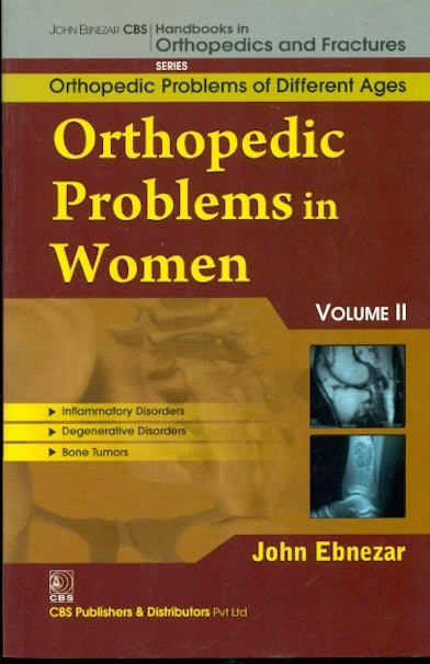 Orthopedic Problems In Women Vol Ii (Handbooks In Orthopedics And Fractures Series Vol 80 Orthopedic Problems Of Different Ages (2012), by John Ebnezar
