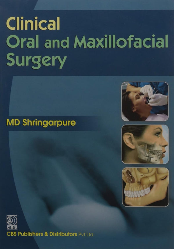 Clinical Oral And Maxillofacial Surgery (Pb 2012), by M D Shringarpure