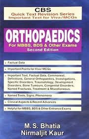 Orthopaedics For Mbbs, Bds & Other Exams , 2E (Quick Text Revision Series Important Text For Viva/Mcqs) (Pb) , by M S Bhatia