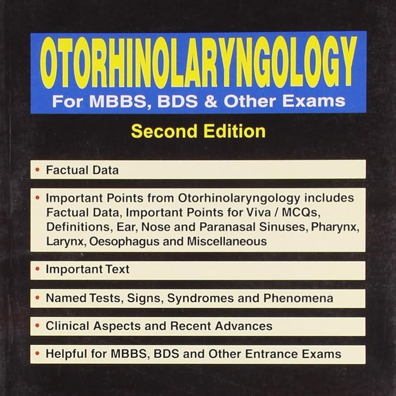 Otorhinolaryngology For Mbbs, Bds & Other Exams, 2E(Quick Text Revision Series) , by M S Bhatia