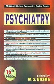 Psychiatry (Cbs Quick Medical Examination Review Series) (Pb) , by M S Bhatia