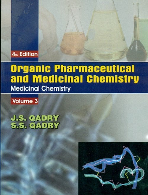 Organic Pharmaceutical And Medicinal Chemistry 4Ed Vol 3 (Pb 2019) , by J S Qadry