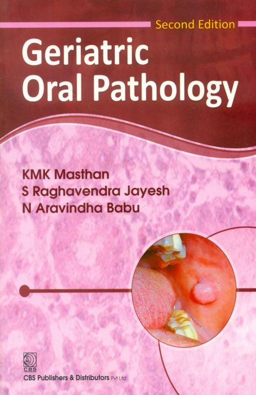 Geriatric Oral Pathology 2Ed (Pb 2014), by Kmk Masthan
