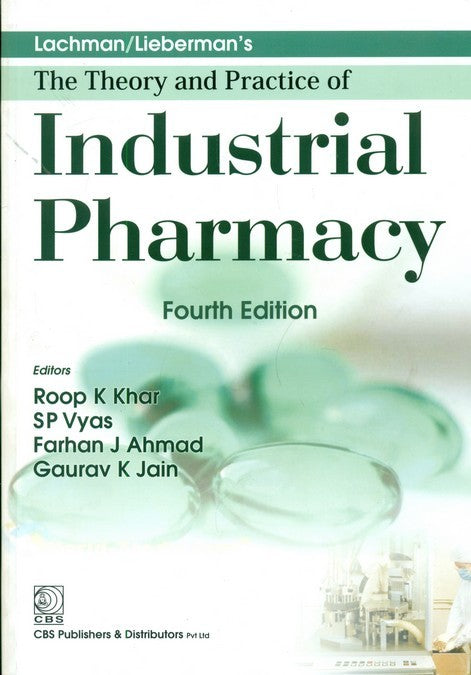 Lachman Liebermans The Theory And Practice Of Industrial Pharmacy 4De (Hb 2013) , by Roop K Khar