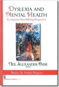 Dyslexia And Mental Health: Investigations From Differing Perspectives (Hb 2013) Spl.Indian Edn , by Neil Alexander Passe