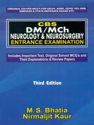 Cbs Dm/Mch Neurology And Neurosurgery Entrance Examination 3Ed (Pb 2019) , by M S Bhatia
