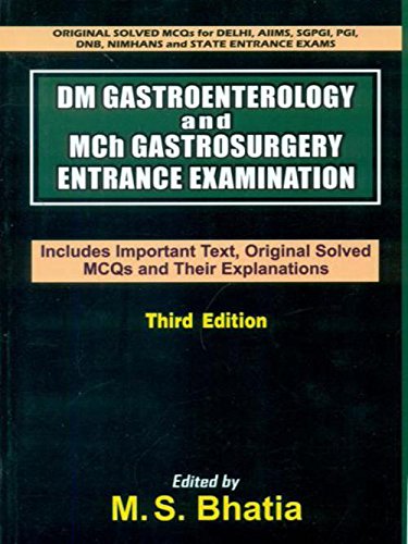 Dm Gastroenterology And Mch Gastrosurgery Entrance Examination 3Ed (Pb 2019) , by M S Bhatia