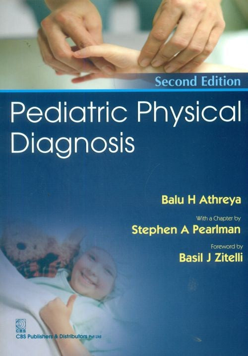 Pediatric Physical Diagnosis 2Ed (2014), by Balu H Athreya