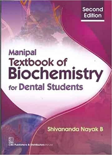 Manipal Textbook Of Biochemistry For Dental Students 2E (Pb 2025) , by Shivananda Nayak B