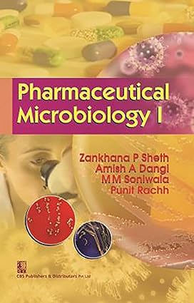Pharmaceutical Microbiology I (Pb 2026) , by Zankhana P Sheth