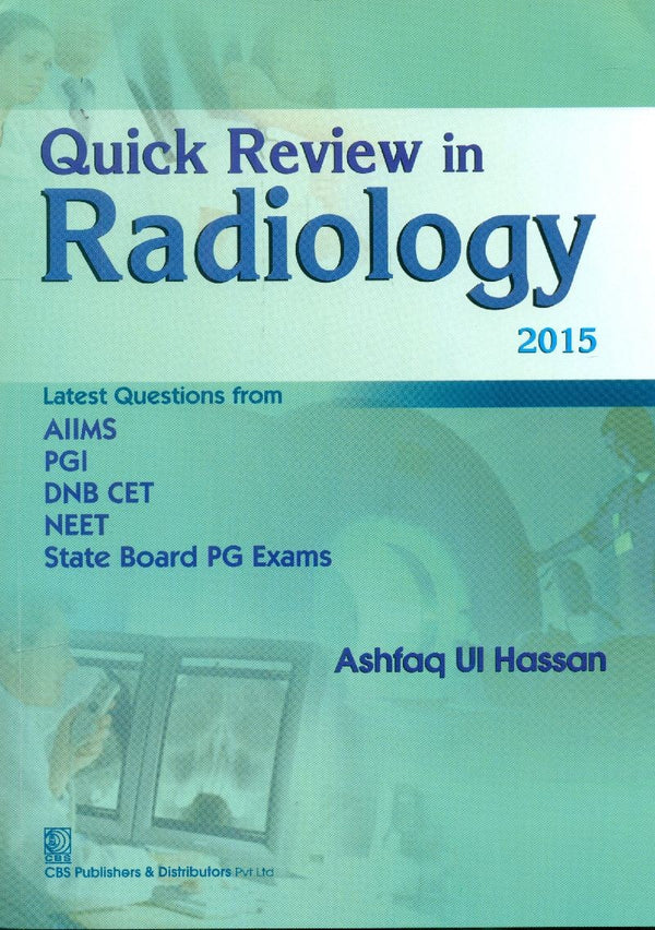 Quick Review In Radiology (Pb 2015) , by Ashfaq Ul Hassan
