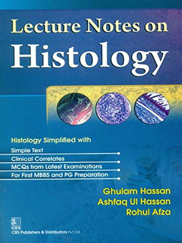 Lecture Notes On Histology (Pb 2015) , by Ghulam Hassan
