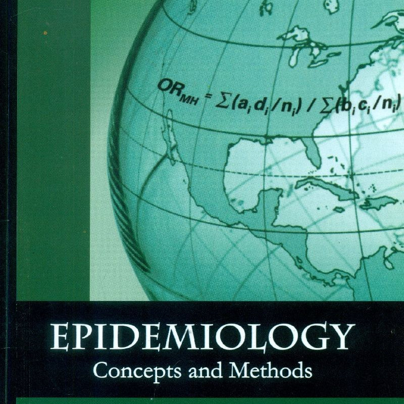 Epidemiology Concepts And Methods (Pb 2019) , by William A Oleckno