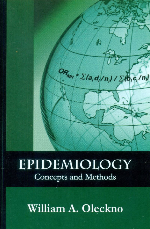 Epidemiology Concepts And Methods (Pb 2019) , by William A Oleckno