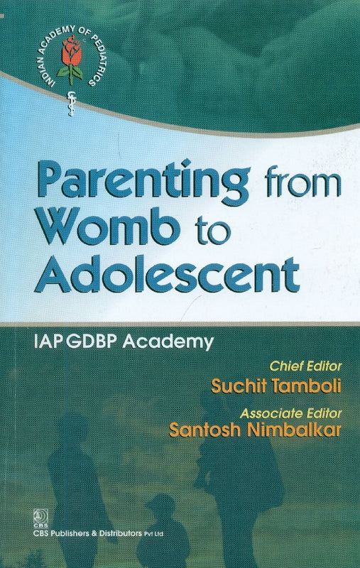 Parenting Form Womb To Adolescent (Pb 2015) , by Suchit Tamboli