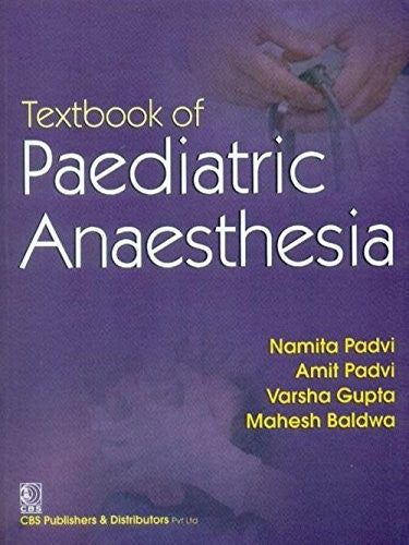 Textbook Of Paediatric Anaesthesia (Pb 2015) , by Namita Padvi
