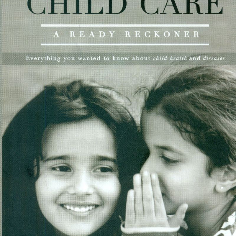 A To Z Child Care A Ready Reckoner (Pb 2015) , by Meharban Singh