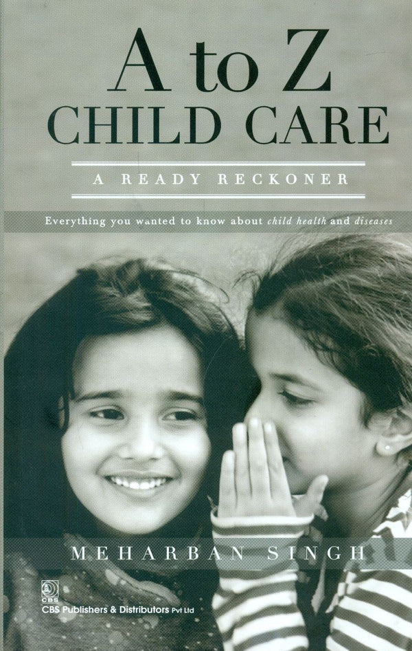 A To Z Child Care A Ready Reckoner (Pb 2015) , by Meharban Singh
