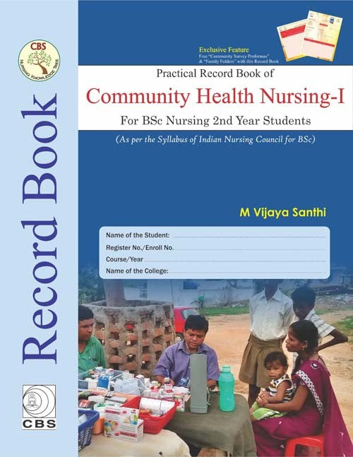 Practical Record Book Of Community Health Nursing I For Bsc Nursing 2Nd Year Students (Hb 2017) , by M Vijaya Santhi