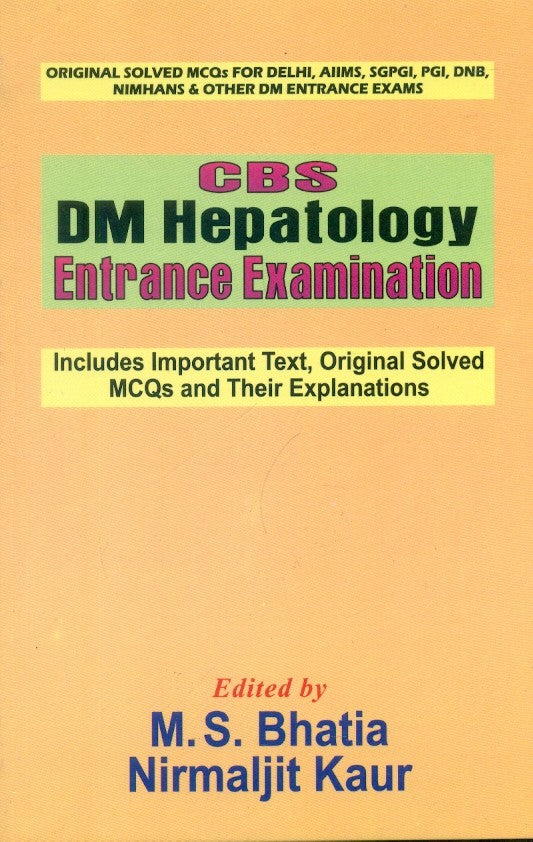 Cbs Dm Hepatology Entrance Examination (Pb 2016) , by M S Bhatia