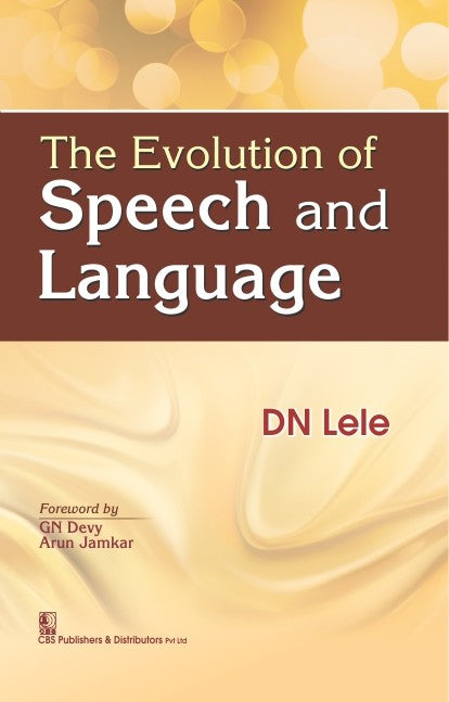 The Evolution Of Speech And Language (Pb 2016) , by D N Lele