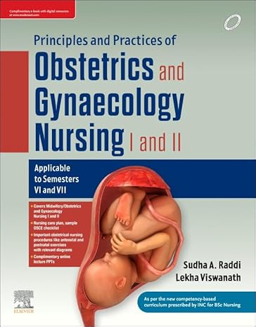 Principles & Practices of Obstetrics and Gynaecology Nursing I and II, 1e, Raddi