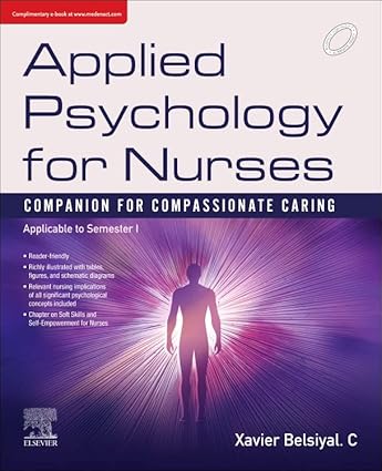 Applied Psychology for Nurses, Companion for Compassionate Caring, 1e, Xavier Belsiyal C.