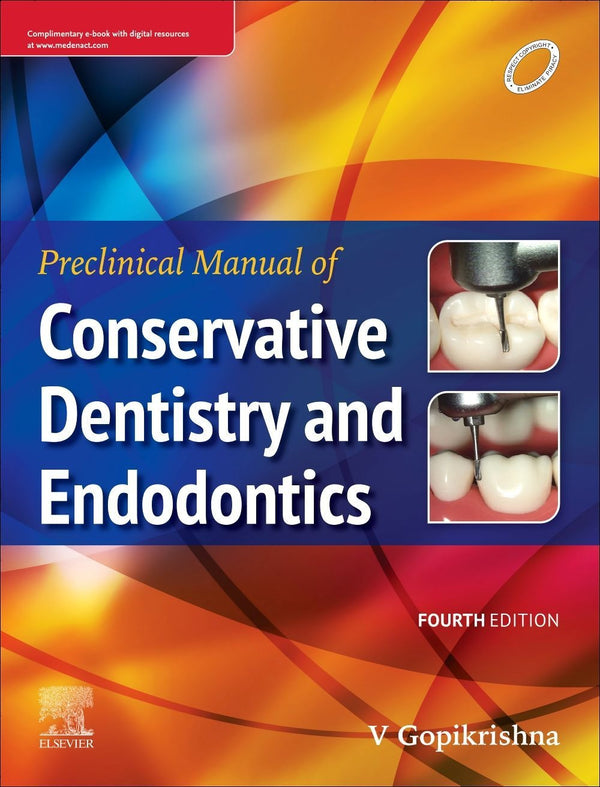 Preclinical Manual of Conservative Dentistry and Endodontics, 4e, Gopikrishna