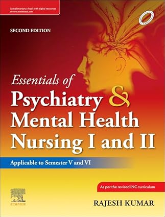 Essentials of Psychiatry and Mental Health Nursing I & II, 2e, Rajesh Kumar