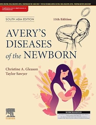 Avery's Diseases of the Newborn, 11e, South Asia edition, Sawyer