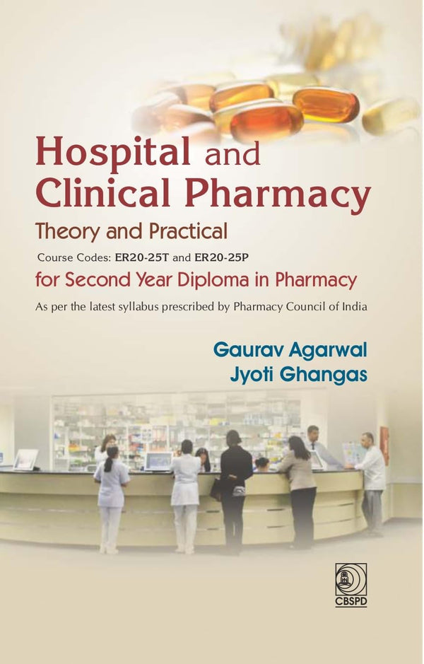 Hospital And Clinical Pharmacy Theory And Practical For Second Year Diploma In Pharmacy (Pb 2027), by Gaurav Agarwal
