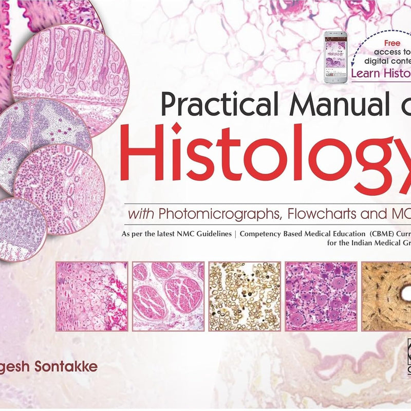 Practical Manual Of Histology With Photomicrographs Flowcharts And Mcqs (Pb 2027), by Yogesh Sontakke