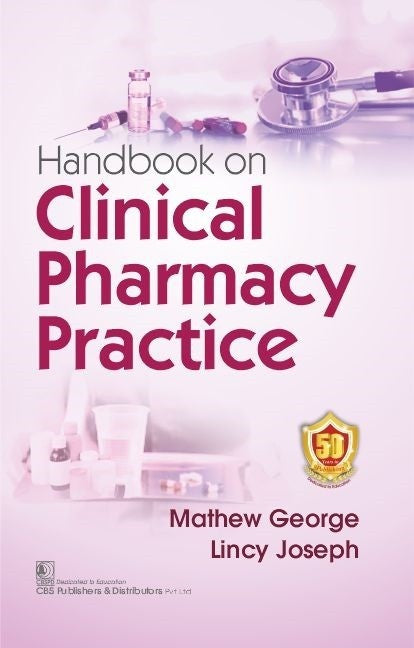Handbook On Clinical Pharmacy Practice (Pb 2023) , by Mathew George